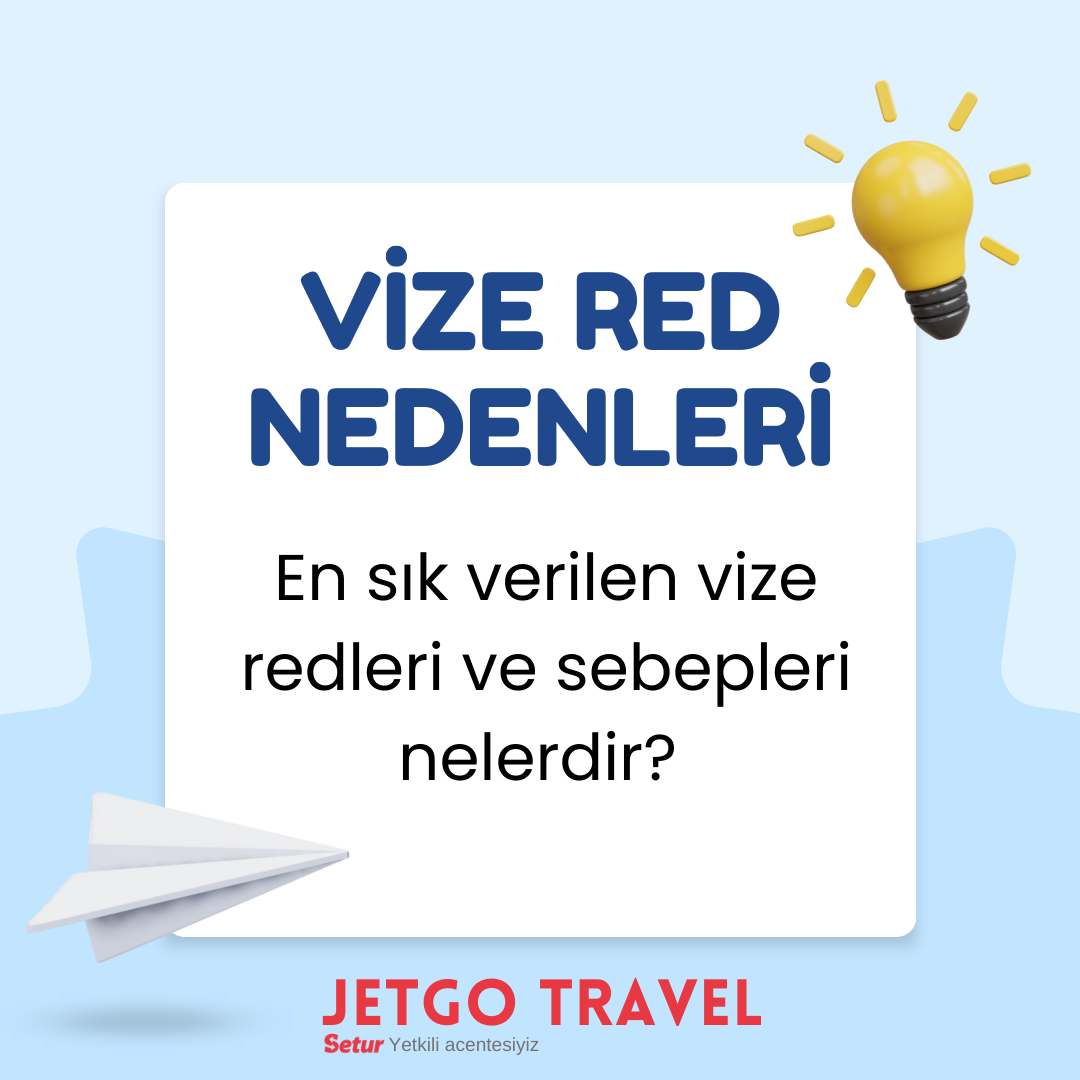 Vize Red Nedenleri